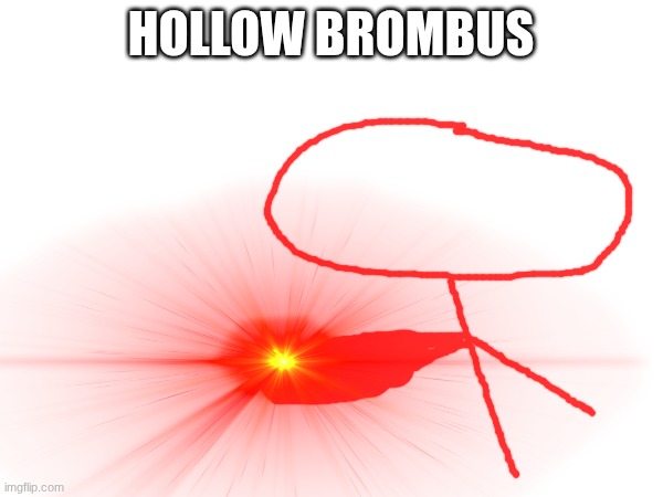 hollow brombus Blank Meme Template
