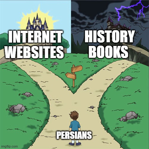 only one path has Persian scientists | HISTORY BOOKS; INTERNET WEBSITES; PERSIANS | image tagged in two paths,iran,iranian,persian,science,scientist | made w/ Imgflip meme maker