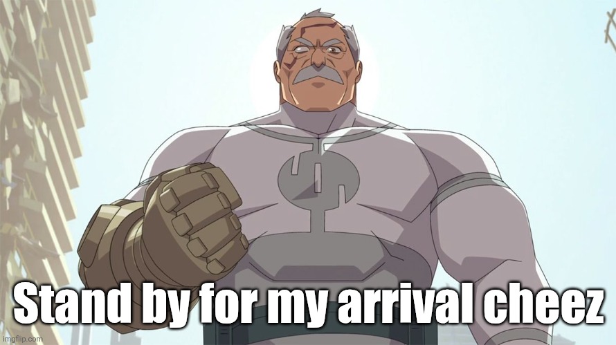 Concheez | Stand by for my arrival cheez | image tagged in stand ready for my arrival worm | made w/ Imgflip meme maker