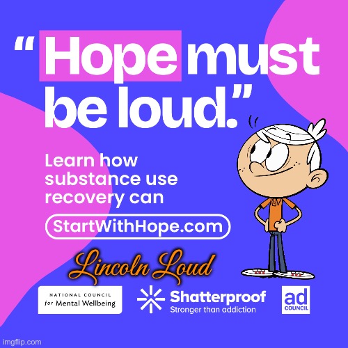 Hope must be loud (The Loud House Edition) | Lincoln Loud | image tagged in the loud house,lincoln loud,deviantart,smiling,boy,advertisement | made w/ Imgflip meme maker