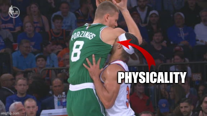 Buzz word "physicality" | PHYSICALITY | image tagged in nba,nba memes,new york knicks,celtics,gross,sweaty | made w/ Imgflip meme maker