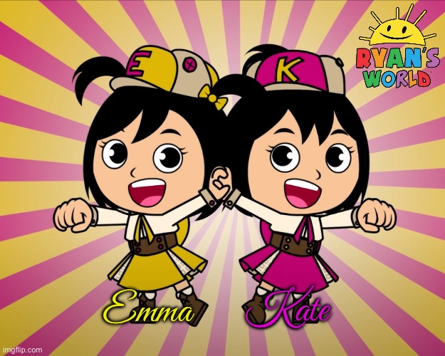 Ryan's World - Emma and Kate | Kate; Emma | image tagged in anime,sisters,youtube,adorable,siblings,girls | made w/ Imgflip meme maker