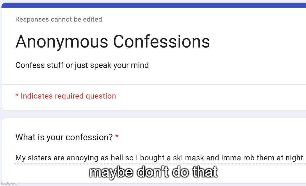maybe don't do that | made w/ Imgflip meme maker