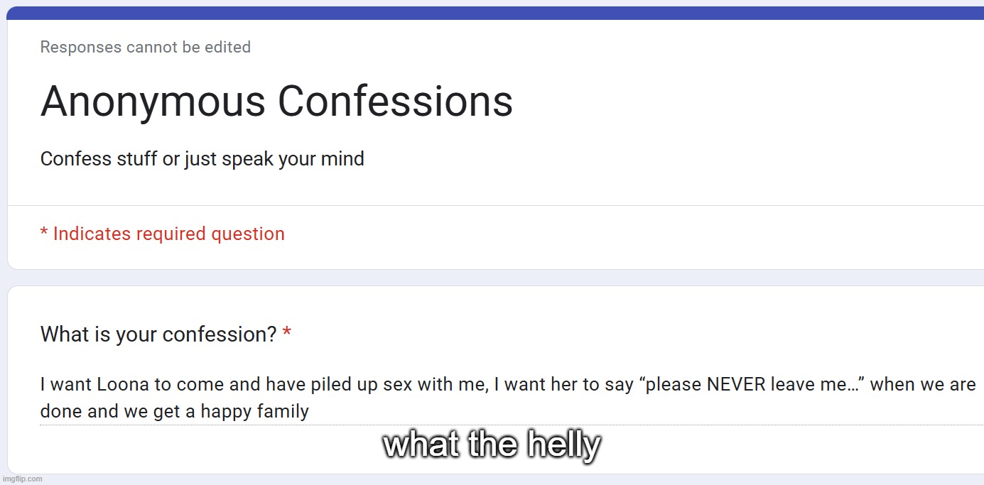 what the helly | made w/ Imgflip meme maker