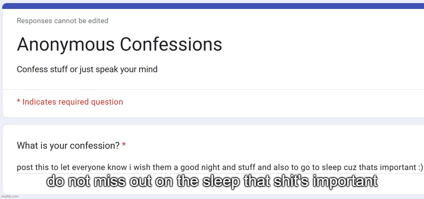 do not miss out on the sleep that shit's important | made w/ Imgflip meme maker