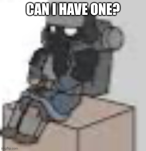 Little krieger | CAN I HAVE ONE? | image tagged in little krieger | made w/ Imgflip meme maker