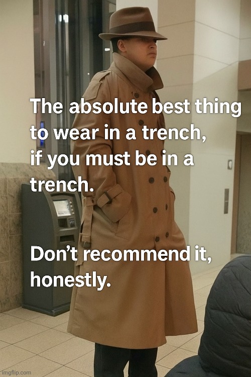 Trench coat meme | made w/ Imgflip meme maker