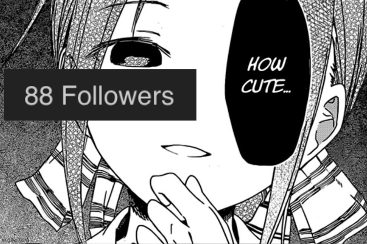 Kaguya-sama how cute | image tagged in kaguya-sama how cute | made w/ Imgflip meme maker