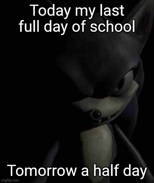 I go to a graduation ceremony tomorrow cuz this my last year of middle school | Today my last full day of school; Tomorrow a half day | image tagged in 2017x stare | made w/ Imgflip meme maker