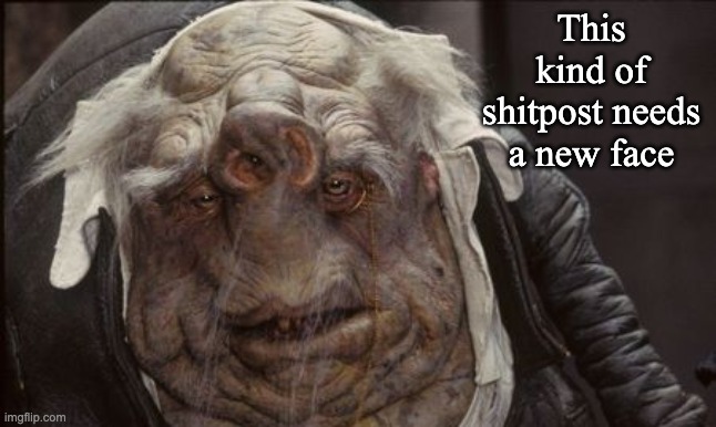 shrek with down syndrome | This kind of shitpost needs a new face | image tagged in shrek with down syndrome | made w/ Imgflip meme maker
