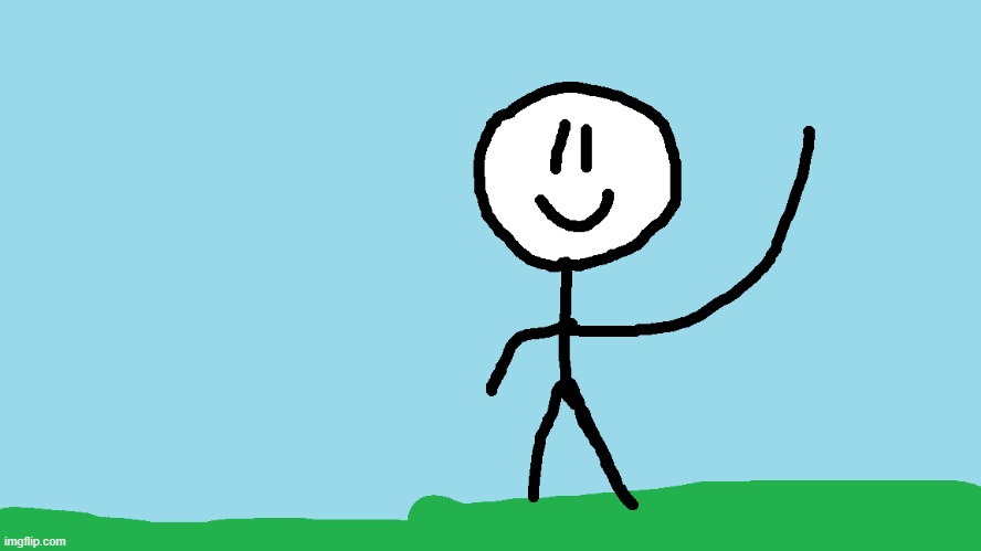 stickman waving | image tagged in stickman waving | made w/ Imgflip meme maker
