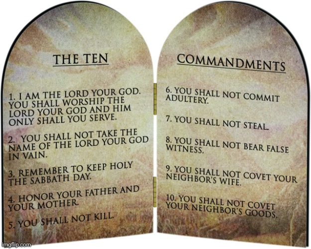 The ten commandments | image tagged in the ten commandments | made w/ Imgflip meme maker