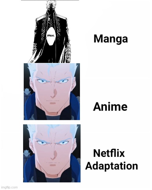 I made a meme like this the other day but i realized that anime vergil and netfix vergil are the same thing | image tagged in netfix adaptation,devil may cry | made w/ Imgflip meme maker