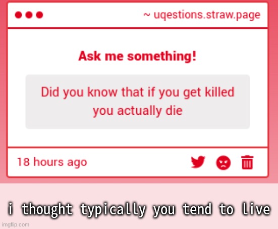 i suppose i still have things to learn | i thought typically you tend to live | made w/ Imgflip meme maker