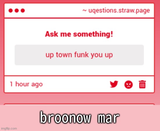 broonow mar | made w/ Imgflip meme maker