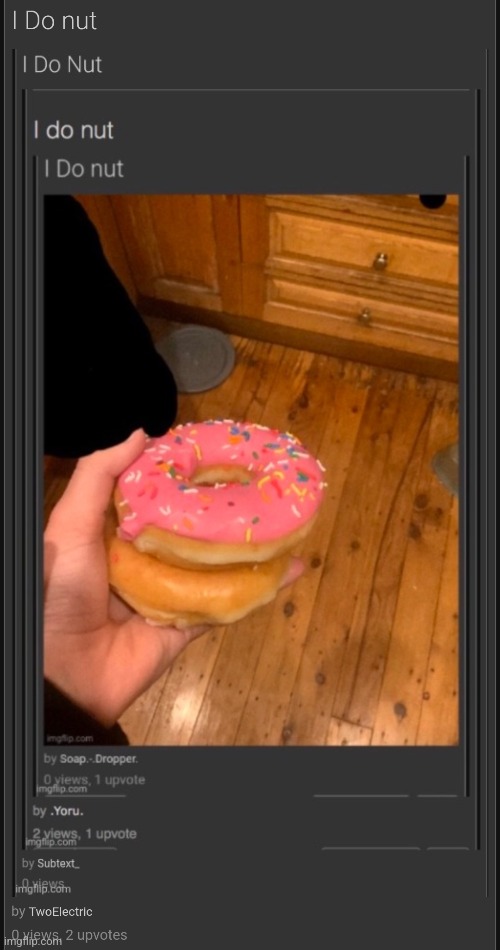 I Do nut | made w/ Imgflip meme maker