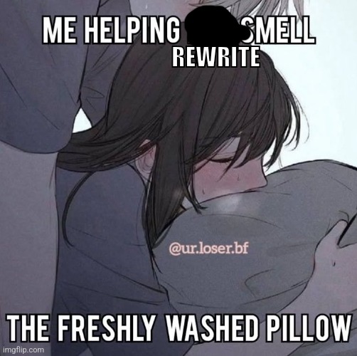 REWRITE | made w/ Imgflip meme maker