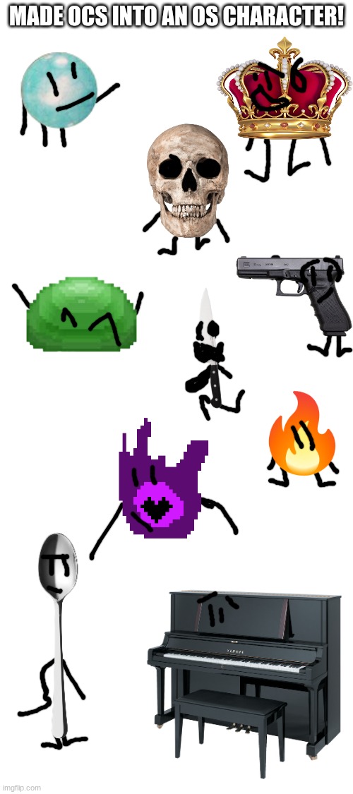 MADE OCS INTO AN OS CHARACTER! | image tagged in blank white template | made w/ Imgflip meme maker