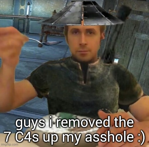 . | guys i removed the 7 C4s up my asshole :) | image tagged in kenshi guy | made w/ Imgflip meme maker