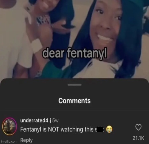 @fentanyl | made w/ Imgflip meme maker
