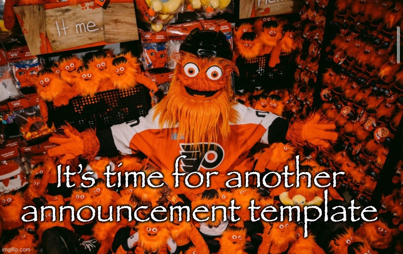 Upvote your favorite in the comments | It’s time for another announcement template | image tagged in it we | made w/ Imgflip meme maker