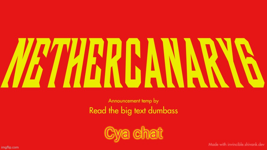 TITLE CARD | Cya chat | image tagged in title card | made w/ Imgflip meme maker