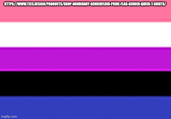 Oml this is SO CUTE | HTTPS://WWW.TEES.DESIGN/PRODUCTS/SHOP-NONBINARY-GENDERFLUID-PRIDE-FLAG-GENDER-QUEER-T-SHIRTS/ | image tagged in genderfluid flag | made w/ Imgflip meme maker