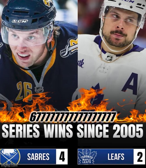 Toronto Maple Leafs meme | 677777777777777777 | image tagged in memes,nhl,stanley cup,hockey,sports,nfl memes | made w/ Imgflip meme maker