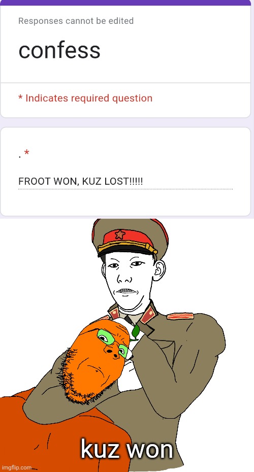 kuz won | made w/ Imgflip meme maker