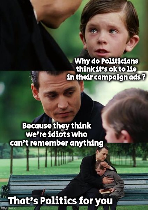 Desperate Democrats started early this year | Why do Politicians think it's ok to lie in their campaign ads ? Because they think we're idiots who can't remember anything; That's Politics for you | image tagged in politicians suck,elite scum,new york,new jersey,ads,x x everywhere | made w/ Imgflip meme maker