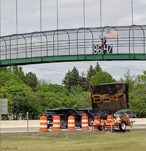 Eight Six Forth Seven | 8647 | image tagged in eight six forth seven,impeach trump,dump trump,deport trump,trump's death wish to be on us currency,maga memo | made w/ Imgflip meme maker