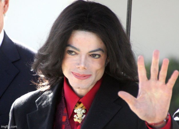 Michael wave | image tagged in michael jackson wave | made w/ Imgflip meme maker