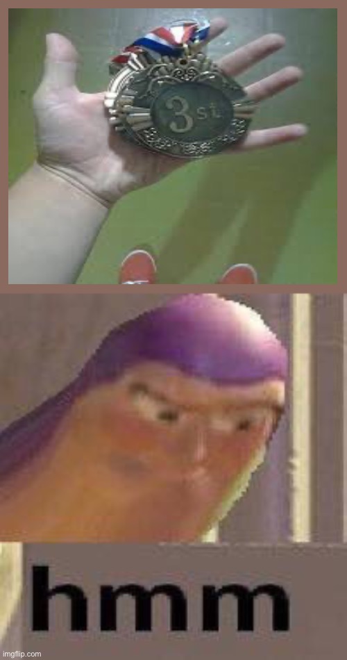 3st | image tagged in buzz lightyear hmm | made w/ Imgflip meme maker