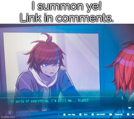 First summoning if my memory serves me right. | I summon ye!
Link in comments. | image tagged in hundred line despite everything it's still me | made w/ Imgflip meme maker