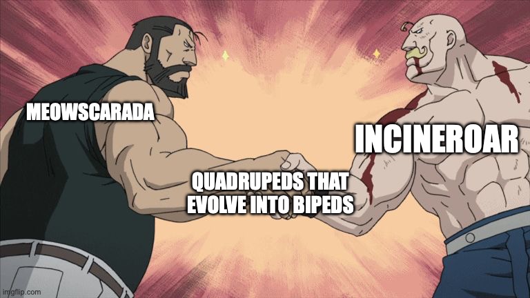 biped handshake | INCINEROAR; MEOWSCARADA; QUADRUPEDS THAT EVOLVE INTO BIPEDS | image tagged in manly handshake,memes,pokemon memes,pokemon | made w/ Imgflip meme maker