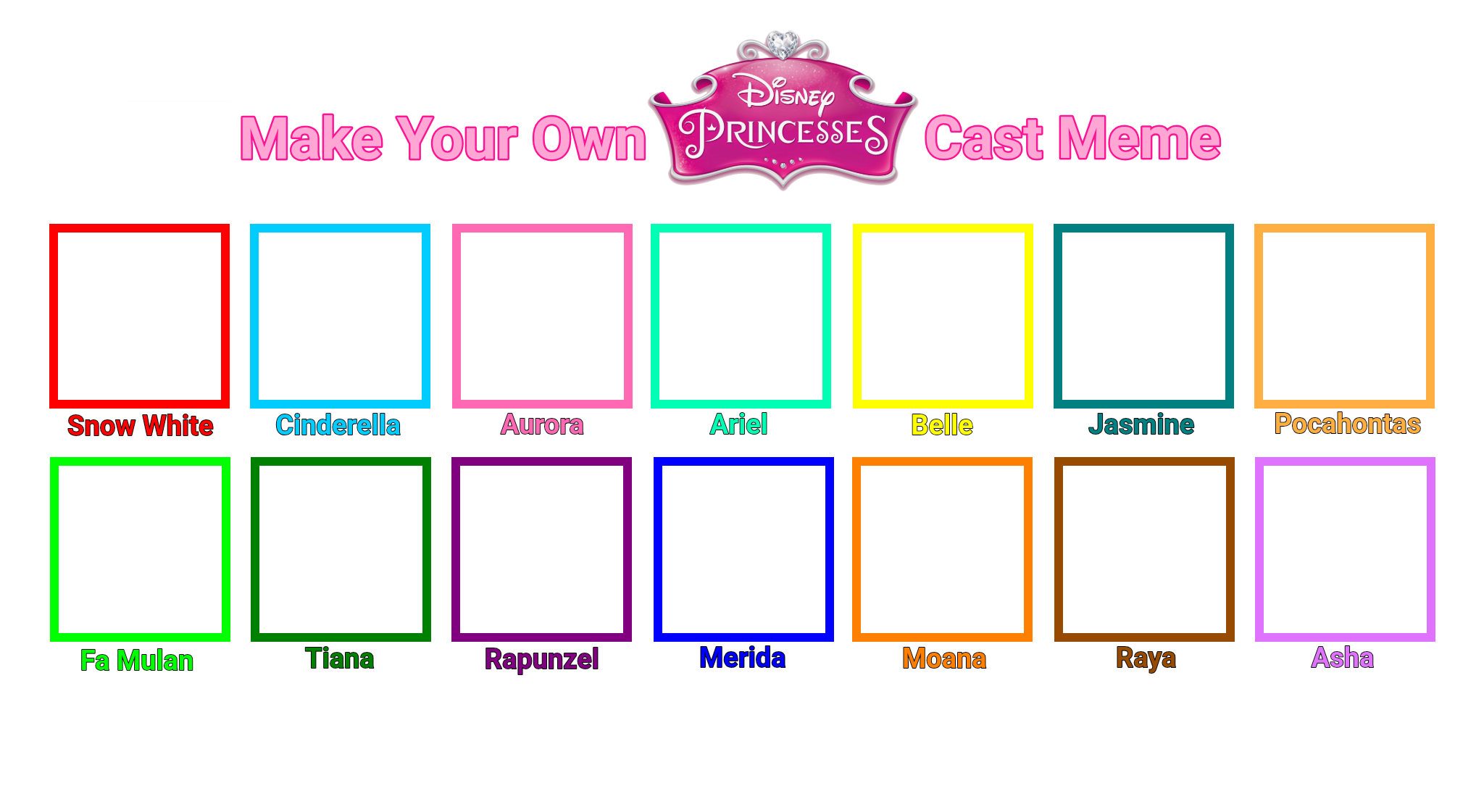 Make Your Own Disney Princess Cast Meme Blank Meme Template