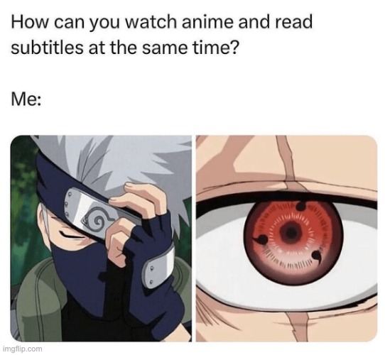 i have the SHARINGAN *dies of my own cringe* | image tagged in aniime,funny,i mispelled anime,oops,i misspelled the word misspelled too | made w/ Imgflip meme maker