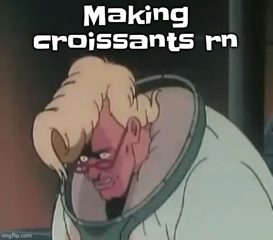 Listening to: ballin - roddy ricch x you reposted in the wrong neighborhood | Making croissants rn | image tagged in 0 2 seconds no za | made w/ Imgflip meme maker