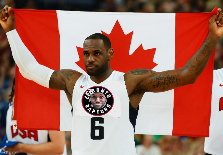 LeBronto meme | image tagged in lebron james,nba,raptors,nba memes,toronto,basketball | made w/ Imgflip meme maker
