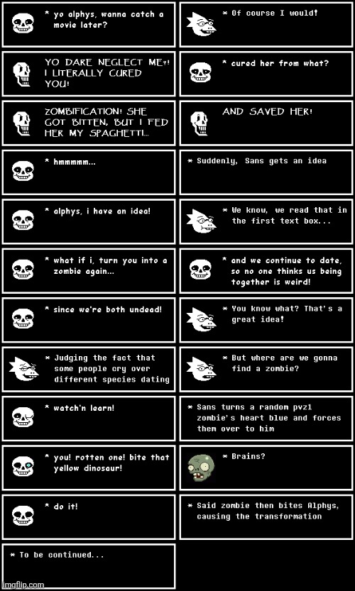 This takes place after the zombie stuff | image tagged in sans | made w/ Imgflip meme maker