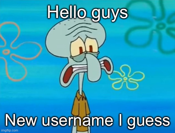 Oh no, he's hot | Hello guys; New username I guess | image tagged in oh no he's hot | made w/ Imgflip meme maker