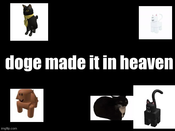 k1 | doge made it in heaven | made w/ Imgflip meme maker