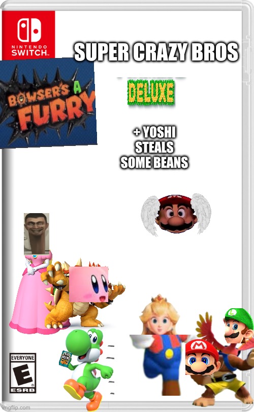 Nintendo Switch | SUPER CRAZY BROS; + YOSHI STEALS SOME BEANS | image tagged in nintendo switch | made w/ Imgflip meme maker