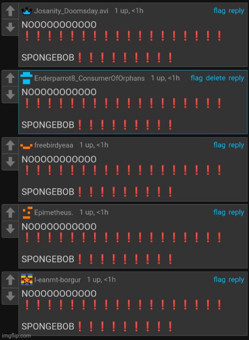 NOOOOOOOOOOO ❗️❗️❗️❗️❗️❗️❗️❗️❗️❗️❗️❗️❗️❗️❗️❗️❗️❗️  SPONGEBOB❗️❗️ | image tagged in nooooooooooo spongebob | made w/ Imgflip meme maker