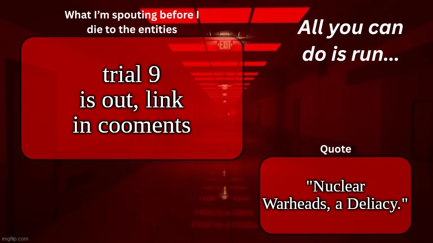 I meant to say comments but it was funny so now its in the toogs | trial 9 is out, link in cooments; "Nuclear Warheads, a Deliacy." | image tagged in cooments,cooment,coomentss,coomments,coomeents,coeoeoeoeoeoeoeo | made w/ Imgflip meme maker