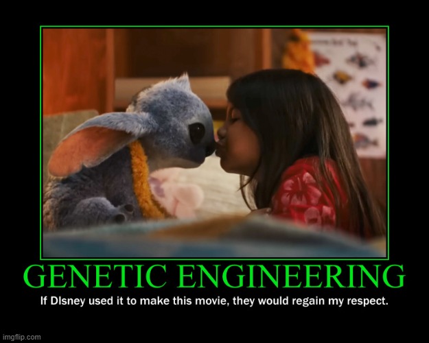 Could Disney make a real Stitch? | image tagged in disney,lilo and stitch,live action,remake,practical effects,genetic engineering | made w/ Imgflip meme maker
