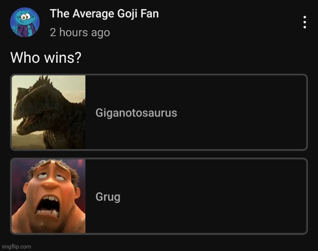 Giganotosaurus VS Grug.mp3 | image tagged in grug,the croods,jurassic park,jurassic world,jurassic park/world | made w/ Imgflip meme maker