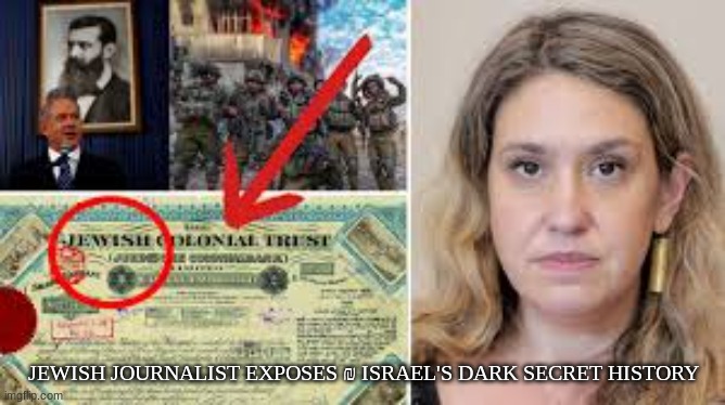 JEWISH JOURNALIST EXPOSES ₪ ISRAEL'S DARK SECRET HISTORY | made w/ Imgflip meme maker