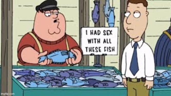I had sex with all of these fish | image tagged in i had sex with all of these fish | made w/ Imgflip meme maker