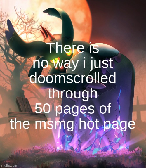 flutter | There is no way i just doomscrolled through 50 pages of the msmg hot page | image tagged in flutter | made w/ Imgflip meme maker